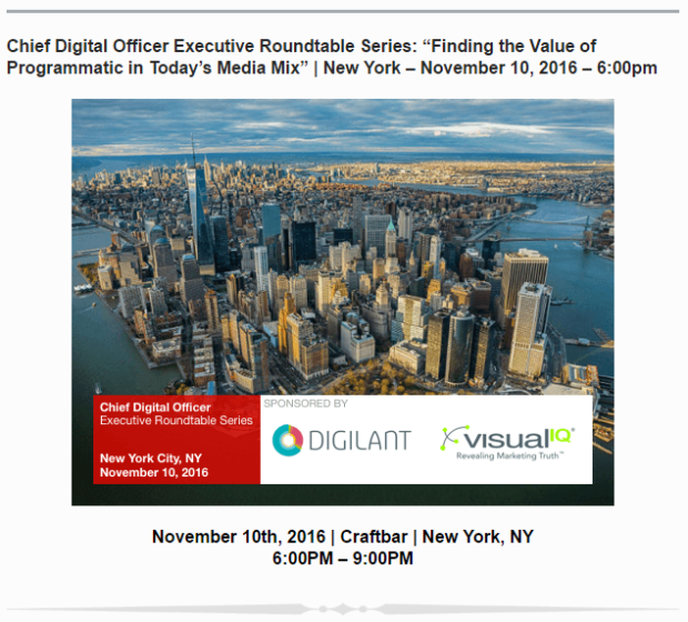 Chief Digital Officer Executive Roundtable Series: “Finding the Value of Programmatic in Today’s Media Mix” | New York – November 10, 2016 – 6:00pm